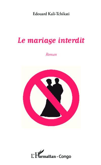 Le mariage interdit Roman
