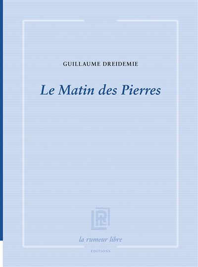 Le Matin des Pierres