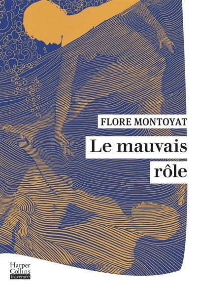 Le Mauvais rôle "Un premier roman saisissant sur les failles de l'accueil des réfugiés en France." Télérama