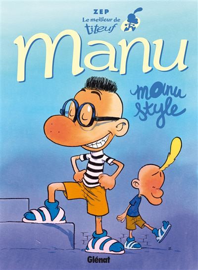 Le Meilleur de Titeuf - Manu Manu style