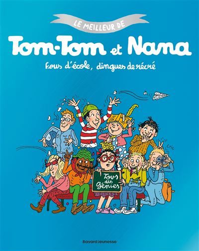 Le meilleur de Tom-Tom et Nana, Tome 02 Fous d'école dingues de récrés