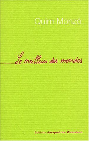 Couverture de Le meilleur des mondes par Quim Monzó