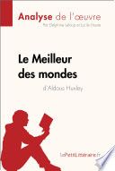Le Meilleur des mondes d'Aldous Huxley (Analyse de l'oeuvre)