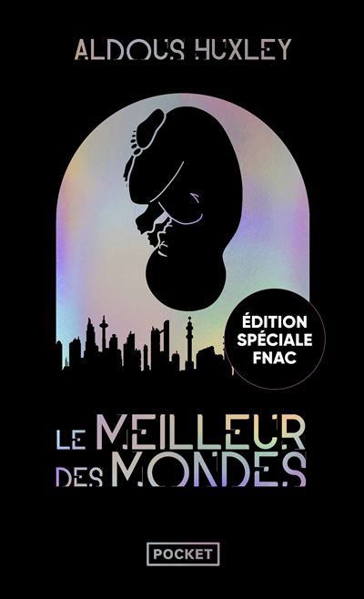Le meilleur des mondes Edition spéciale Fnac avec effet miroir sur l’intégralité de la couverture, vernis sélectif blanc et rabats, intégrée dans un coffret noir avec marquage à chaud holographique