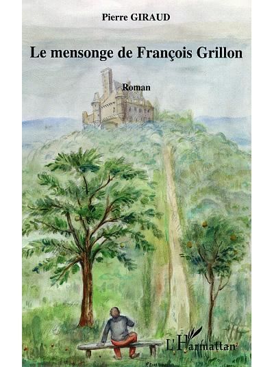 Le mensonge de François Grillon