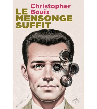 Le mensonge suffit