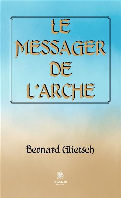 Le messager de l'Arche
