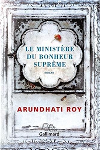Le ministere du bonheur supreme - roman [ The Ministry of Utmost Happiness: A novel ] (French Edition)