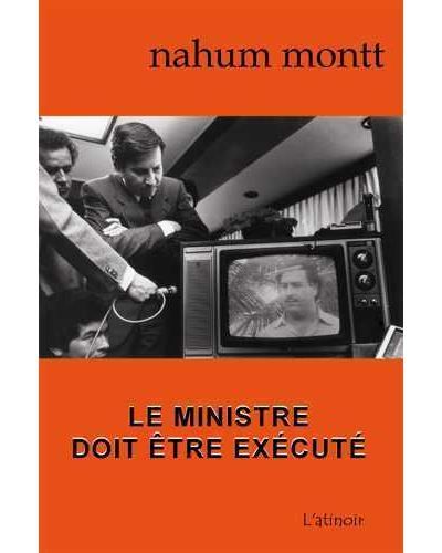 Le ministre doit être exécuté
