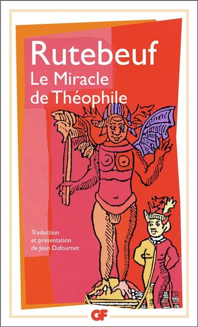 Le Miracle de Théophile Presentation et traduction par jean dufournet