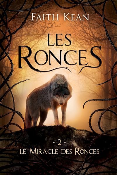 Le Miracle des Ronces Les Ronces 2