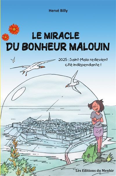 Le Miracle du bonheur malouin