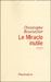 Le Miracle inutile