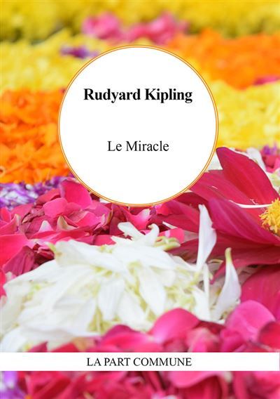 Couverture de Le Miracle par Rudyard Kipling