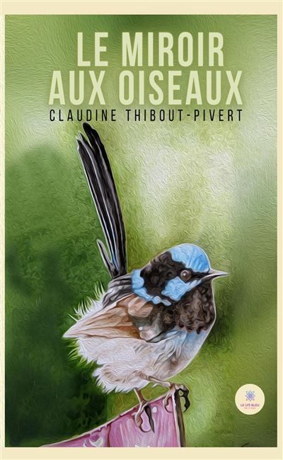 Le miroir aux oiseaux
