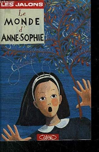 Le monde d'Anne-Sophie peut-on rire du tout?