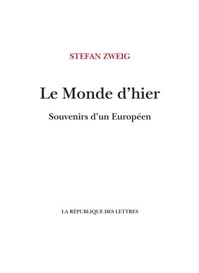 Le Monde d'hier Souvenirs d'un Européen