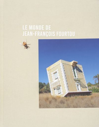 Le Monde de Jean-François Fourtou Le monde de Jean-François Fourtou