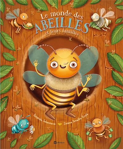 Le monde des abeilles et leurs familles - Stepánka Sekaninová - Albatros