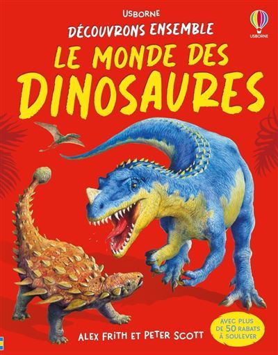 Le monde des dinosaures - Découvrons ensemble - Dès 6 ans