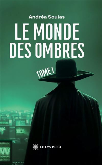 Le monde des ombres Tome I