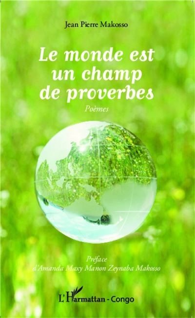 Le monde est un champ de proverbes Poèmes