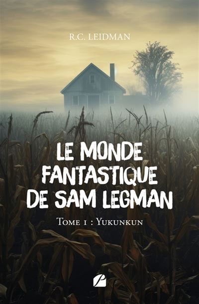 Le monde fantastique de Sam Legman Tome 1 - Yukunkun
