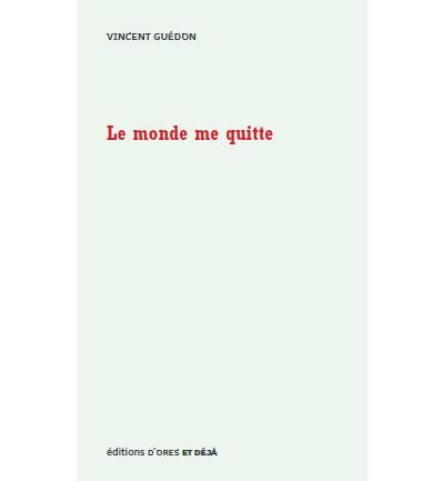 Le Monde Me Quitte