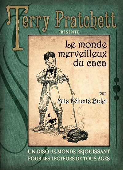 Le monde merveilleux du caca Un disque-monde réjouissant pour les lecteurs de tous âges