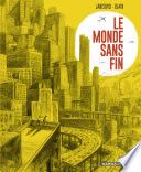 Le Monde sans fin - Miracle énergétique et dérive climatique