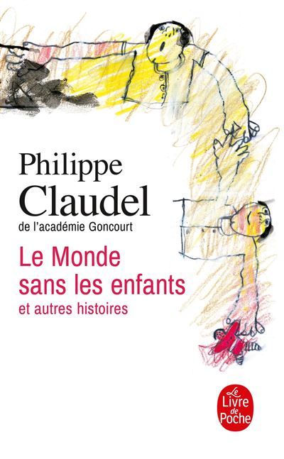 Le Monde sans les enfants et autres histoires