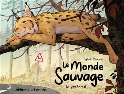 Le Monde sauvage - Tome 2 - Le Lynx Boréal