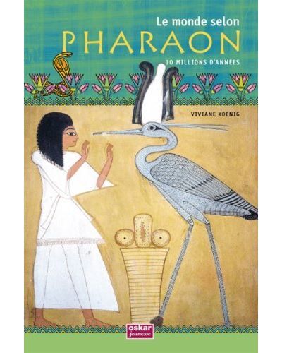 Le monde selon pharaon