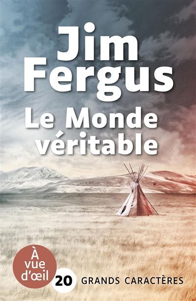 Le monde veritable Grands caractères, édition accessible pour les malvoyants