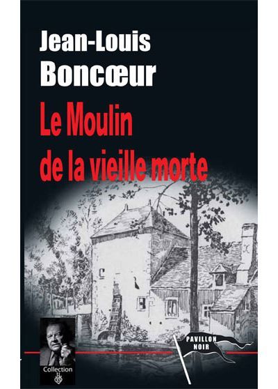 Le moulin de la vieille morte