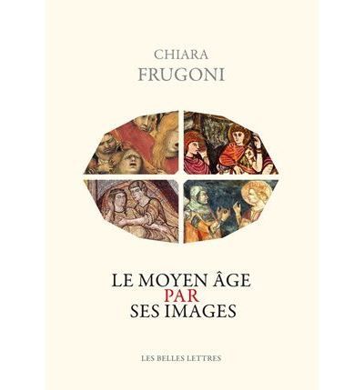 Le Moyen Âge par ses images