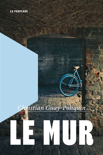 Couverture de Le mur par Christian Guay-Poliquin