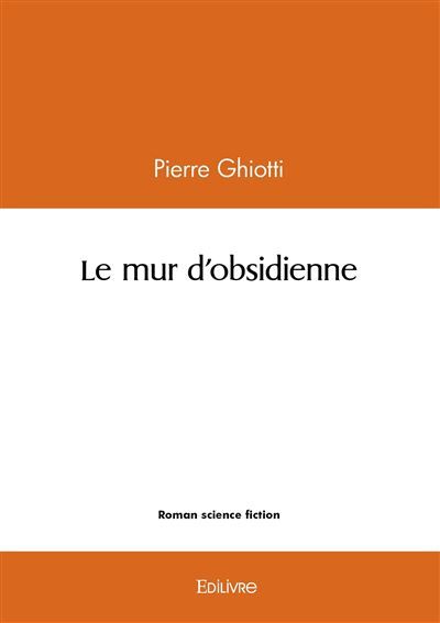Le mur d'obsidienne