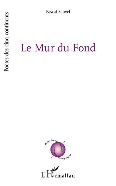 Le Mur du Fond