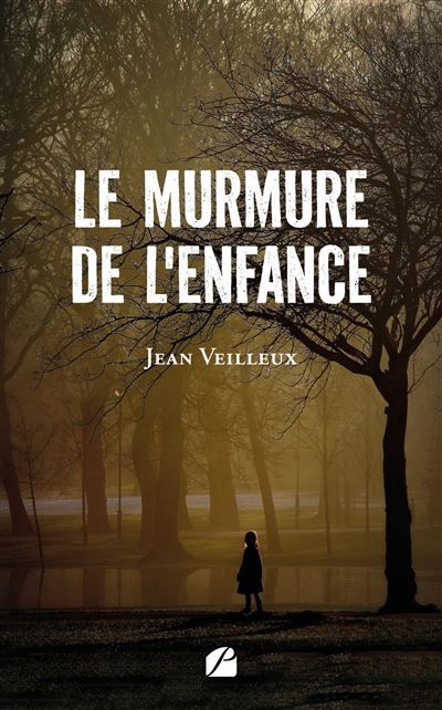 Le murmure de l'enfance