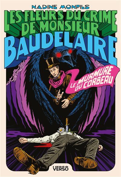 Le Murmure du corbeau Les Fleurs du crime de Monsieur Baudelaire