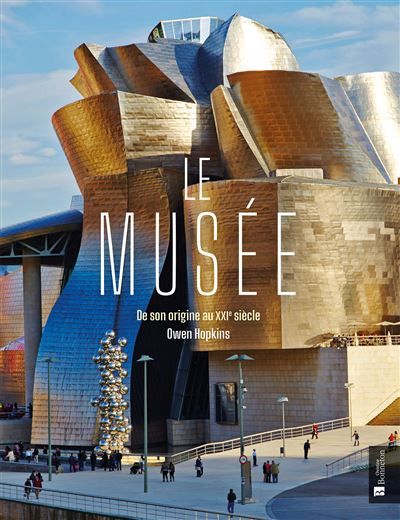 Le Musée De son origine au XXIe siècle