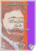 Couverture de Le mystère de la chambre jaune par Gaston Leroux