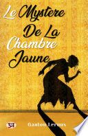 Le Mystère De La Chambre Jaune