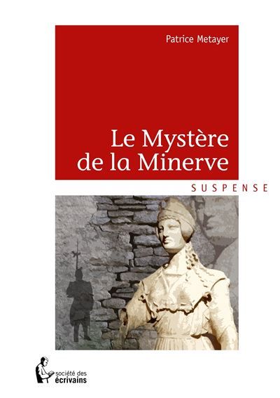 Couverture de Le Mystère de la Minerve par Patrice Metayer