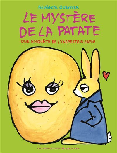 Le mystère de la patate Une enquête de l'inspecteur Lapou