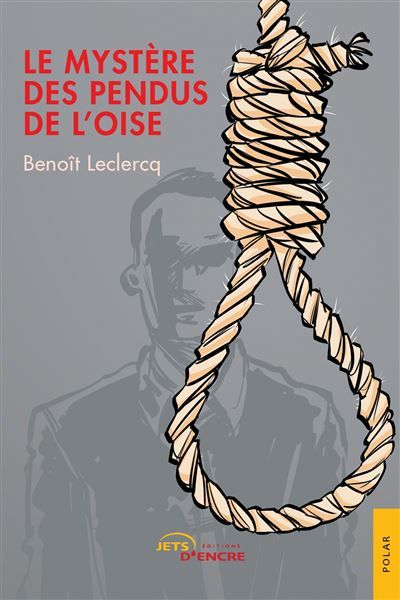 Le Mystère des pendus de l'Oise