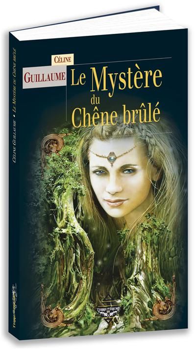 Le mystère du chêne brûlé La baronne des Monts-Noirs