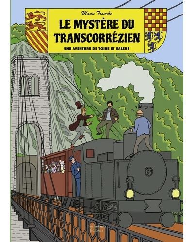 Le mystere du transcorrezien Une aventure de toine et salers
