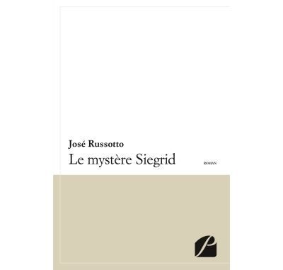 Le mystère Siegrid Introspection psychologique